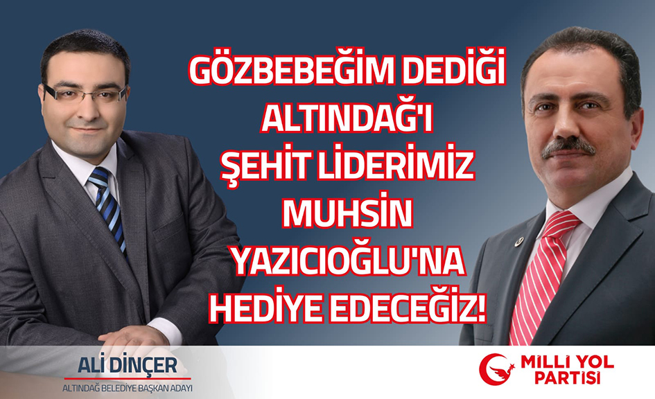 Şehit Lider Muhsin Yazıcıoğlu’nun Göz Bebeğim Dediği Altındağ_Karapürçek Gazetesi
