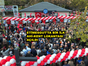 ETİMESGUT’TA BİR İLK AHİ-KENT LOKANTASI…2025