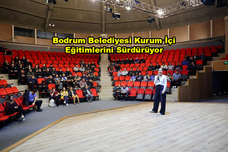 Bodrum Belediyesi Kurum İçi Eğitimlerini Sürdürüyor_Karapürçek Gazetesi