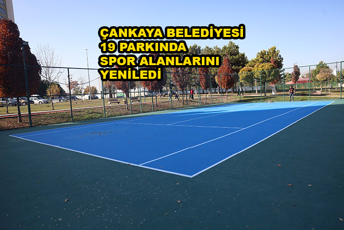 ÇANKAYA BELEDİYESİ 19 PARKINDA SPOR ALANLARINI YENİLEDİ_SİTELER TV