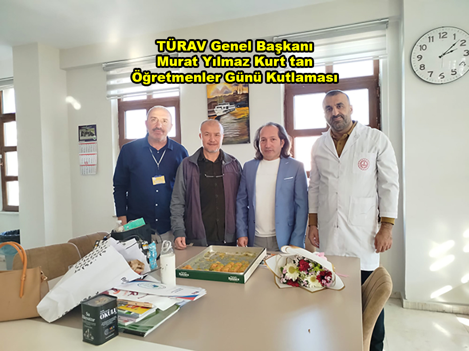TÜRAV Genel Başkanı Murat Yılmaz Kurt’tan Öğretmenler Günü_Siteler TV
