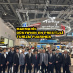 MARMARİS DÜNYA’NIN EN PRESTİJLİ TURİZM…2025