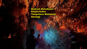 Bodrum Belediyesi Ekiplerinden Yangınlara Müdahale Desteği…2026