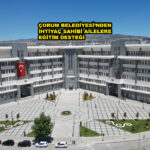 ÇORUM BELEDİYESİ’NDEN İHTİYAÇ SAHİBİ AİLELERE EĞİTİM DESTEĞİ…2026