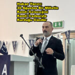 Hakan Yazıcı: 30 Ağustos Bir Milletin Kendi Geleceğini Kendi İradesiyle Kurduğu Gündür…2026
