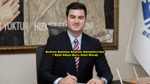 Bodrum Belediye Başkanı Mandalinci’den 1 Eylül Dünya Barış Günü Mesajı …2026