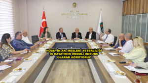 HÜSEYİN AR MESLEKİ YETERLİLİĞİ İŞ HAYATININ ÖNEMLİ UNSURU OLARAK GÖRÜYORUZ …2026
