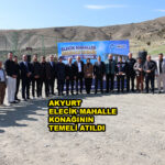 AKYURT ELECİK MAHALLE KONAĞININ TEMELİ ATILDI…2026
