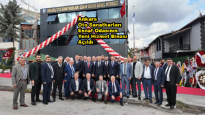 Ankara Oto Sanatkarları Esnaf Odasının yeni hizmet binası açıldı…2026