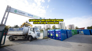 ÇANKAYA BELEDİYESİ’NDEN SIFIR ATIK ADIMLARI