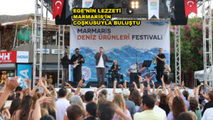EGE’NİN LEZZETİ MARMARİS’İN COŞKUSUYLA BULUŞTU…2026